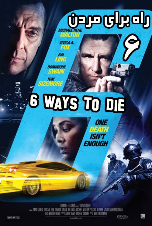 دانلود فیلم ۶ Ways To Die 2015 با لینک مستقیم و کیفیت عالی